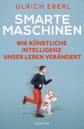 book Smarte Maschinen Wie Künstliche Intelligenz unser Leben verändert