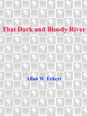 book That dark and bloody river: chronicles of the Ohio River Valley