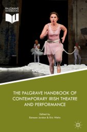 book The Palgrave Handbook of Contemporary Irish Theatre and Performance