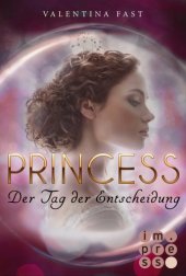 book Royal: Princess. Der Tag der Entscheidung