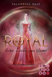 book Royal, Band 6: Eine Liebe aus Samt