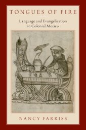 book Tongues of fire: language and evangelization in Colonial Mexico