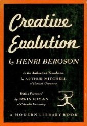 book Creative evolution; in the authorized translation by Arthur Mitchell.