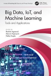 book Big Data, IoT, and Machine Learning: Tools and Applications (Internet of Everything (IoE))