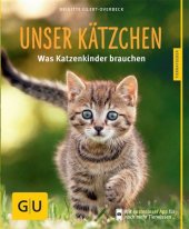 book Unser Kätzchen Was Katzenkinder brauchen