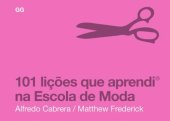 book 101 lições que aprendi na Escola de Moda