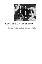 book Mothers of invention: women of the slaveholding South in the American Civil War