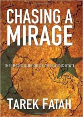 book Chasing a Mirage: The Tragic lllusion of an Islamic State