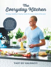 book The everyday kitchen: easy, healthy & hearty meals for every week of the year