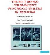 book The Blue Books: Goldiamond & Thompson’s Functional Analysis of Behavior