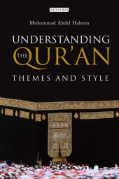 book Understanding the Qur'an: themes and style