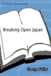 book Breaking open Japan: Commodore Perry, Lord Abe, and American imperialism in 1853