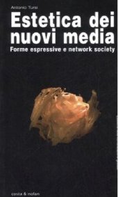 book Estetica dei nuovi media. Forme espressive e network society