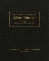 book The travel diaries of Albert Einstein: the Far East, Palestine & Spain, 1922-1923