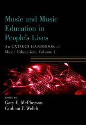 book Music and Music Education in People's Lives: An Oxford Handbook of Music Education. Volume 1