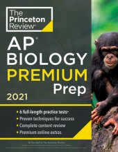 book Princeton Review AP Biology Premium Prep, 2021: 6 Practice Tests + Complete Content Review + Strategies & Techniques (College Test Preparation) by The Princeton Review