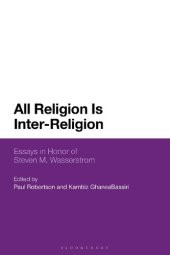 book All Religion Is Inter-Religion: Engaging the Work of Steven M. Wasserstrom