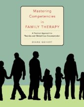 book Mastering competencies in family therapy: a practical approach to theories and clinical case documentation