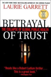 book Betrayal of Trust: The Collapse of Global Public Health