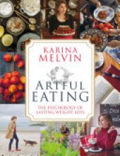 book Artful Eating: The Psychology of Lasting Weight Loss