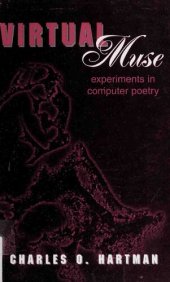 book Virtual Muse: Experiments in Computer Poetry (Wesleyan Poetry Series)