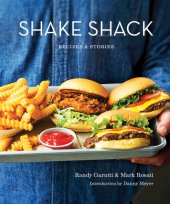 book Shake Shack: Recipes & Stories