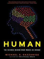 book Human: The Science Behind What Makes Your Brain Unique