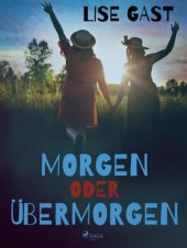 book Morgen oder übermorgen