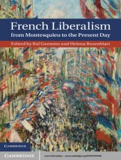 book French Liberalism from Montesquieu to the Present Day