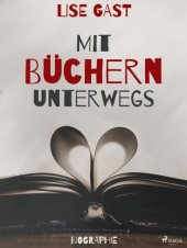 book Mit Büchern unterwegs: Biographie