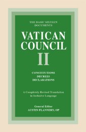 book Vatican Council II: Constitutions, Decrees, Declarations: The Basic Sixteen Documents