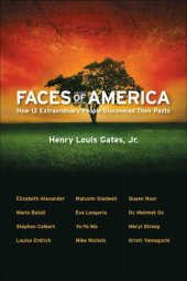 book Faces of America: how 12 extraordinary people discovered their pasts