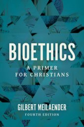 book Bioethics: A Primer for Christians