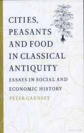 book Cities, Peasants and Food in Classical Antiquity