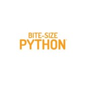 book Bite-Size Python: An Introduction to Python Programming