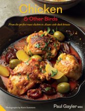 book Chicken & other birds: from the perfect roast chicken to Asian-style duck breasts