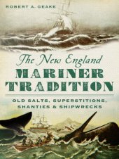 book The New England mariner tradition: old salts, superstitions, shanties & shipwrecks