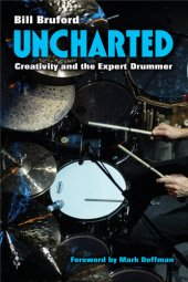 book Uncharted: Creativity and the Expert Drummer