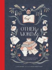 book Other-Wordly: words both strange and lovely from around the world