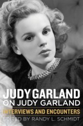 book Judy Garland on Judy Garland: interviews and encounters