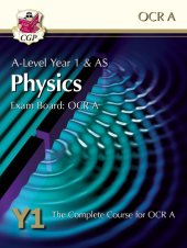 book A-Level year 1 & AS physics: exam board: OCR B (advancing physics): complete revision & practice