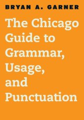 book The Chicago guide to grammar, usage, and punctuation