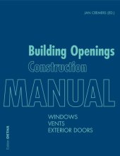 book Building Openings Construction Manual: Windows, Vents, Exterior Doors (Detail Manual)