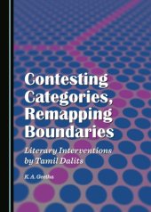 book Contesting categories, remapping boundaries: literary interventions by Tamil Dalits