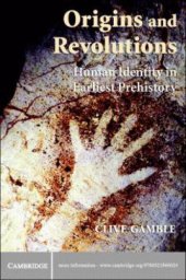 book Origins and Revolutions: Human Identity in Earliest Prehistory