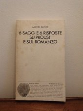 book Sei saggi e sei risposte su Proust e sul romanzo