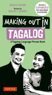 book Making out in Tagalog: a Tagalog language phrase book