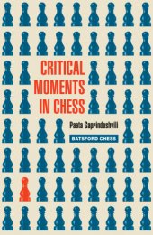 book Critical Moments in Chess