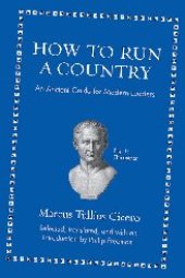 book How to Run a Country: An Ancient Guide for Modern Leaders (Ancient Wisdom for Modern Readers)