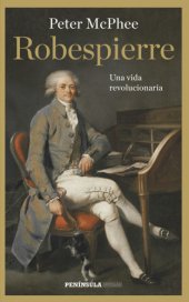 book Robespierre: Una vida revolucionaria